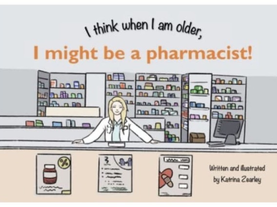 Cover of children's book titled "I think when I am older, I might be a pharmacist!"